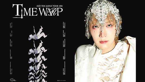 ＜独占放送＞2025 TEN JAPAN TOUR 1001&#39;TIME WARP&#39;