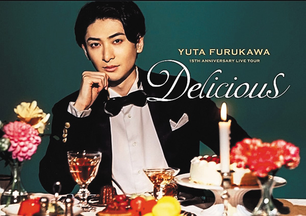 Yuta Furukawa 15th Anniversary Live Tour ～Delicious～