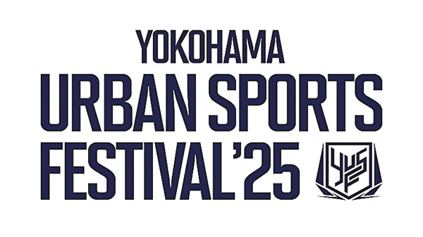 YOKOHAMA URBAN SPORTS FESTIVAL’25