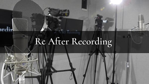 Re After Recording ＃7・8