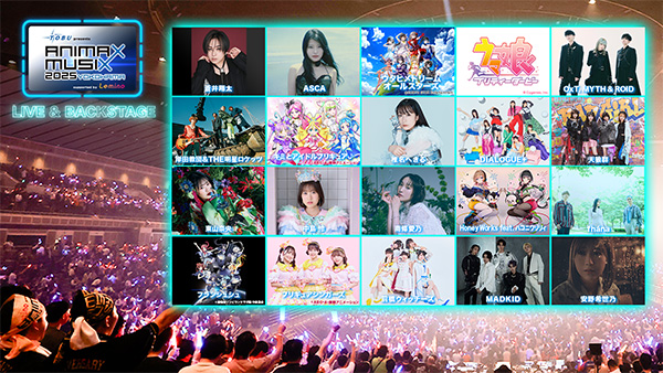 東武鉄道 presents ANIMAX MUSIX 2025 YOKOHAMA supported by Lemino ～LIVE & BACKSTAGE～
